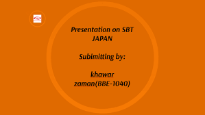 A wide variety of sbt japan options are available to you, such as applicable industries, type. Presentation On Sbt Japan By Khawar Zaman