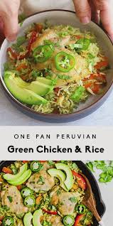 One Pan Green Chicken And Rice Green Arroz Con Pollo Ambitious Kitchen Video Recipe Video Healthy Recipes Delicious Veggies Peruvian Recipes