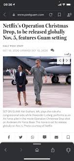 A lot or a little? Netflix Film Operation Christmas Drop Shot In Guam Anderson Afb And Parts Or Micronesia Guam