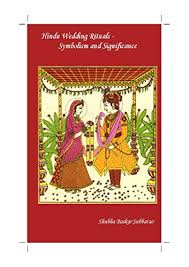 In hindi, auspicious marriage dates or wedding dates are termed as vivah shubh muhurat. Hindu Wedding Rituals Symbolism And Significance Kindle Edition By Subbarao Shubha Religion Spirituality Kindle Ebooks Amazon Com