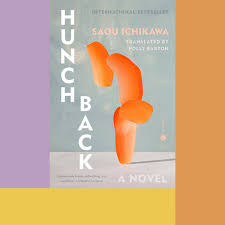 Book Review: Hunchback, by Saou Ichikawa - The New York Times