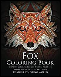 A new color by number for adults app is here, and it has to offer so many cool pictures and awesome options which are completely free! Amazon Com Fox Coloring Book An Adult Coloring Book Of 40 Stress Relief Fox Designs To Help You Relax And Unwind Animal Coloring Books Volume 16 9781530586219 World Adult Coloring Books