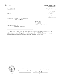 MSC 162123 PEOPLE OF MI V CORNELIUS TATE Order 03/28/2021