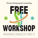 Thrive Chiropractic Coaching | From front door to backdoor, I'll ...