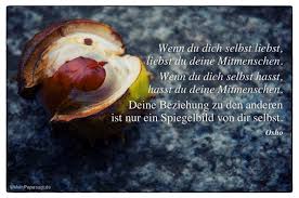 Wenn Du Dich Selbst Liebst Liebst Du Deine Mitmenschen