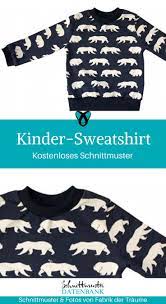 Es gibt viele kostenlose schnittmuster für babys und kleinkinder im internet. Kinder Sweatshirt Kostenlose Schnittmuster Datenbank
