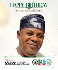 Rep Salman Idris Congratulates Rt Hon James Abiodun Faleke On His Birthday 