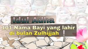 Bayi perempuan yang lahir dari kalangan bangsawan, sangat terhormat dan disayangi banyak orang. Lahir Di Bulan Haji Kumpulan Nama Bayi Perempuan Di Bulan Haji Idul Adha Youtube