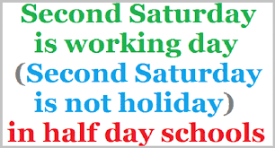 Second Saturday Is Working Day Second Saturday Is Not Holiday In Half Day Schools Second Saturday Is Working Day Due To In Half Day Working Day Day School Work