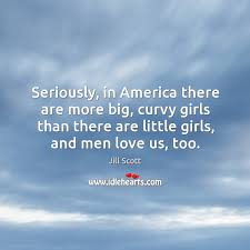 See more ideas about curvy woman, curvy, curvy sexy. Seriously In America There Are More Big Curvy Girls Than There Are Idlehearts