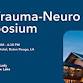 The Trauma-Neuro Symposium