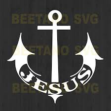 Download Anchor Jesus High Quality Svg Cut Files Best For Unique Craft Beetanosvg Scalable Vector Graphics