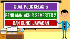 Penilaian akhir semester juga dinamakan sebagai kegiatan pas, uas, atau ukk (ujian kenaikan kelas). Soal Pjok Kelas 5 Penilaian Akhir Semester 2 Dan Kunci Jawaban Youtube