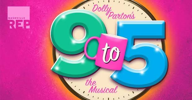 9 to 5 — Nashville Repertory Theatre — Nashville Repertory Theatre
