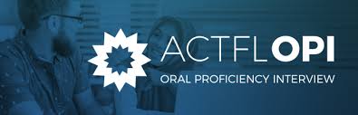 Oral Proficiency Assessments Including Opi Opic Actfl