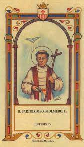 11/02/2012 santo del giorno beata vergine di lourdes. Il Santo Del Giorno 11 Febbraio Beato Bartolomeo Di Olmendo
