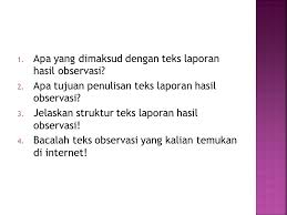 Teks Laporan Hasil Observasi Ppt Download