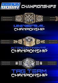 Championship title belts are the single most iconic image that is held. Wr3d Universe Here Are The Championships That Will Be Used On Smackdown I Made These Custom Belts In Wwe 2k19 Let Me Know How They Look And If They Need Any