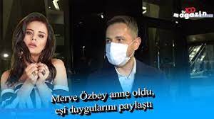 Sezaryen yöntemiyle doğum yaptığı bilinen. Merve Ozbey Anne Oldu Esi Duygularini Paylasti Youtube