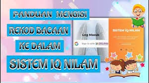 > 1 = baik dan melepasi tahap nilam. Panduan Mengisi Rekod Bacaan Ke Dalam Sistem Iq Nilam 2 0 2021 Youtube