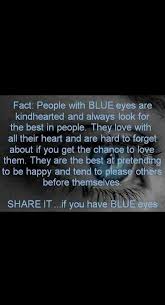 Thats So Me Blue Eye Quotes People With Blue Eyes Blue Eye Facts