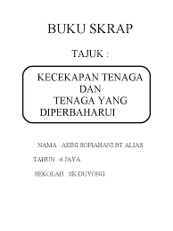 Kelas orgranisma pengeluar,pengguna dan pengurai. Contoh Buku Skrap Sains Tingkatan 2