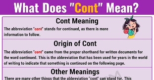 From middle english continuen, from old french continuer, from latin continuāre. Cont Meaning What Does Cont Mean With Useful Examples 7esl
