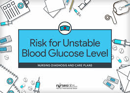 Risk For Unstable Blood Glucose Level Nursing Diagnosis