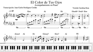 El Color De Tus Ojos Partitura De Acompanamiento En Piano Version Carolina Ross Youtube Crear una pieza unica de musica por medio de la progresion de acordes es literalmente un enfoque mecanico sobre la composicion de canciones. el color de tus ojos partitura de acompanamiento en piano version carolina ross