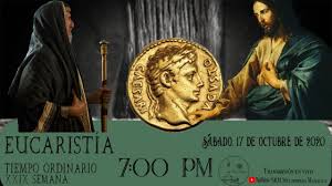 Eucaristia Xxix Domingo Del Tiempo Ordinario 17 10 2020 Youtube