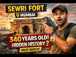 Sewri Fort Mumbai | 340 Year Old ...