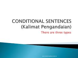 Maybe you would like to learn more about one of these? Ppt Conditional Sentences Kalimat Pengandaian Powerpoint Presentation Id 5787521