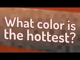 Seeing Heat | Causes Of Color
