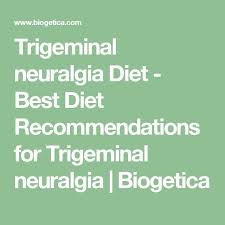 trigeminal neuralgia diet best diet recommendations for