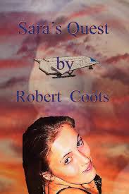 Sara's Quest: Coots, Robert: 9781462634002: Amazon.com: Books