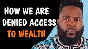 How The System denies Black People access to Wealth || Dr Umar Johnson