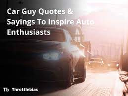 263 Car Quotes Status Sayings For Car Lovers Car Guy Quotes Car Guy Quotes Funny Car Quotes Car Quotes