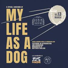 WAIM Presents: 'My Life As A Dog' Special Screening Event
