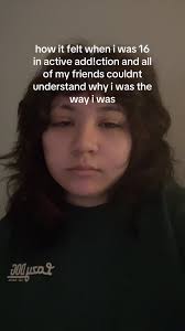 When I Was 16 I Went Through Alot