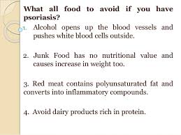 Psoriasis flares up due to the weak immune system. Food To Avoid During The Treatment For Psoriasis
