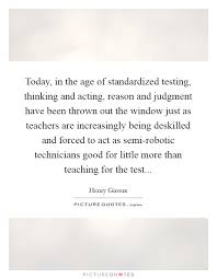 Quotes About Standardized Testing Tumblr Visitquotes