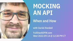 Mocking an API: When and How