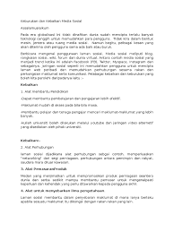 Laman sosial merujuk perisian komputer yang memudahkan interaksi sesama manusia di dunia global ini. Keburukan Dan Kebaikan Media Sosial