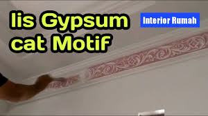 Ide borong cat rumah, borongan cat. Proses Mewarnai Lis Gypsum Cornice Plafon Youtube