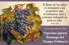 Musica Para El Vigesimo Quinto Domingo Del Tiempo Ordinario Espanol 20 De Septiembre De 2020 Mission San Luis Rey Parish