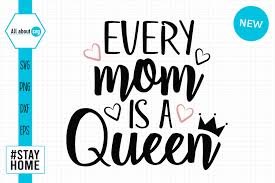 High quality gnome svg gifts and merchandise. Every Mom Is A Queen Graphic By All About Svg Creative Fabrica