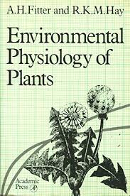 What is physiology of plants. Environmental Physiology Of Plants Experimental Botany Fitter A H And Hay R K M 9780122577628 Amazon Com Books