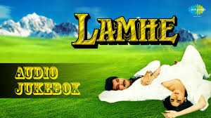 Lamhe लम ह अन ल कप र श र द व Anil Kapoor Sridevi All Songs Yash Chopra Youtube