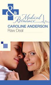 Raw Deal (The Audley, Book 5) (Mills & Boon Medical) eBook by Caroline  Anderson