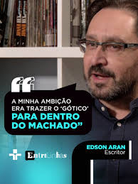 No Entrelinhas da última sexta-feira (28), o escritor Edson Aran revelou  quais eram suas intenções ao trazer traços do Conde Drácula ao universo de  Machado de Assis em sua obra “Quincas Borba